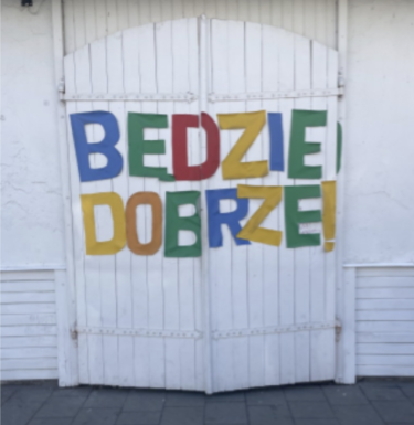 A sign that says "bedzie dobrze".